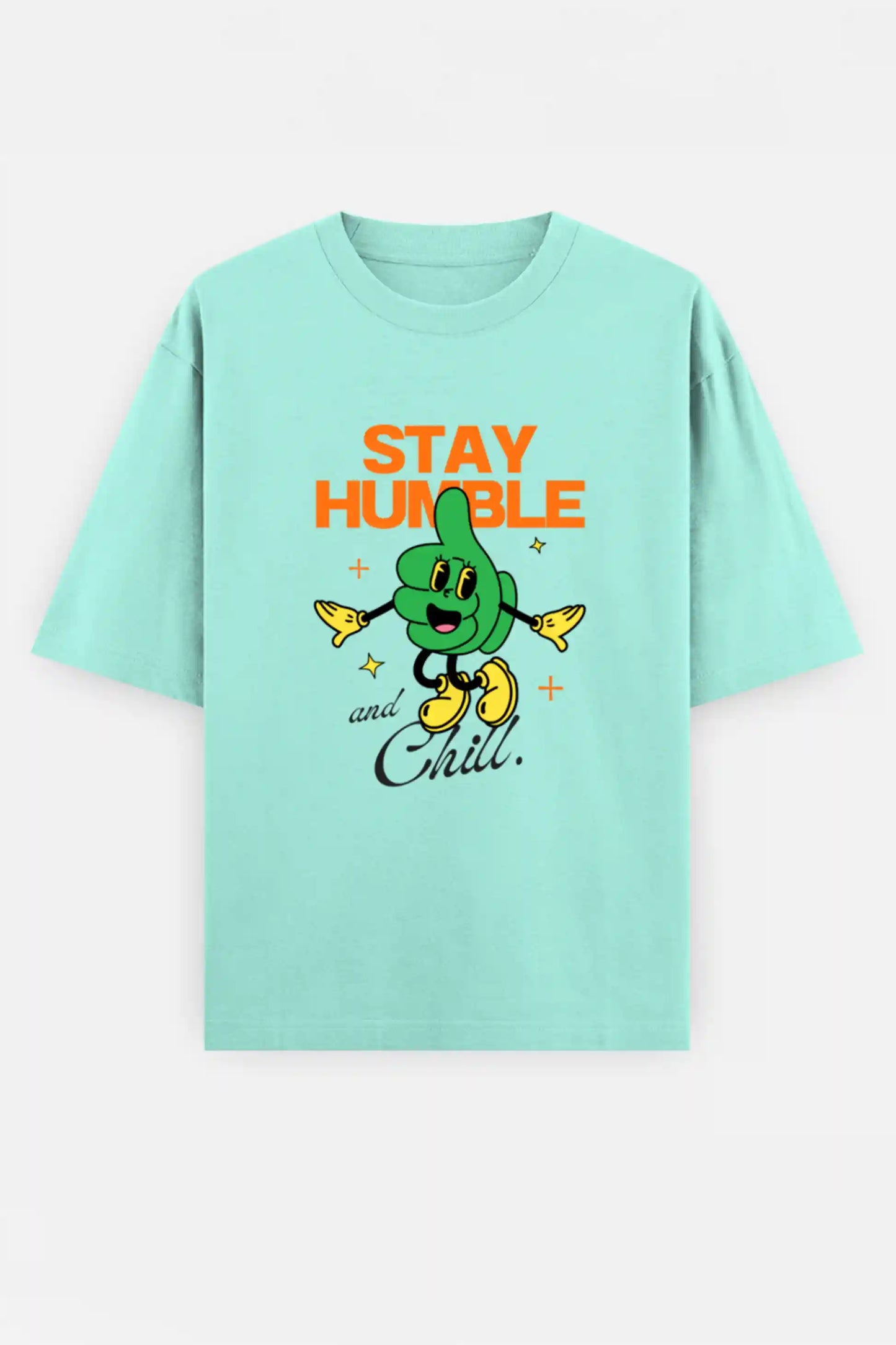 Stay humble and Chill Oversized Tee