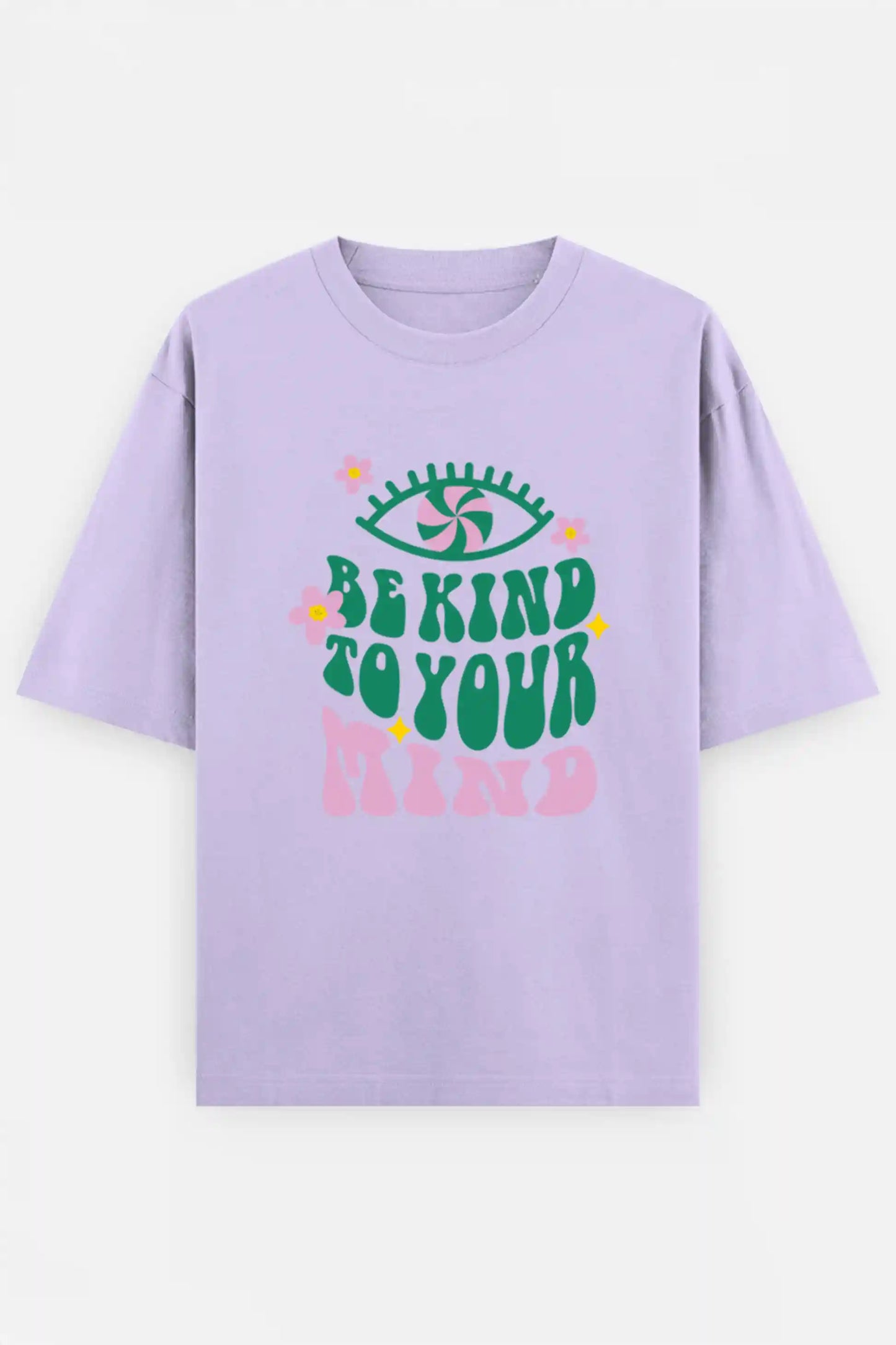 Be Kind To Your Mind Oversized Tee