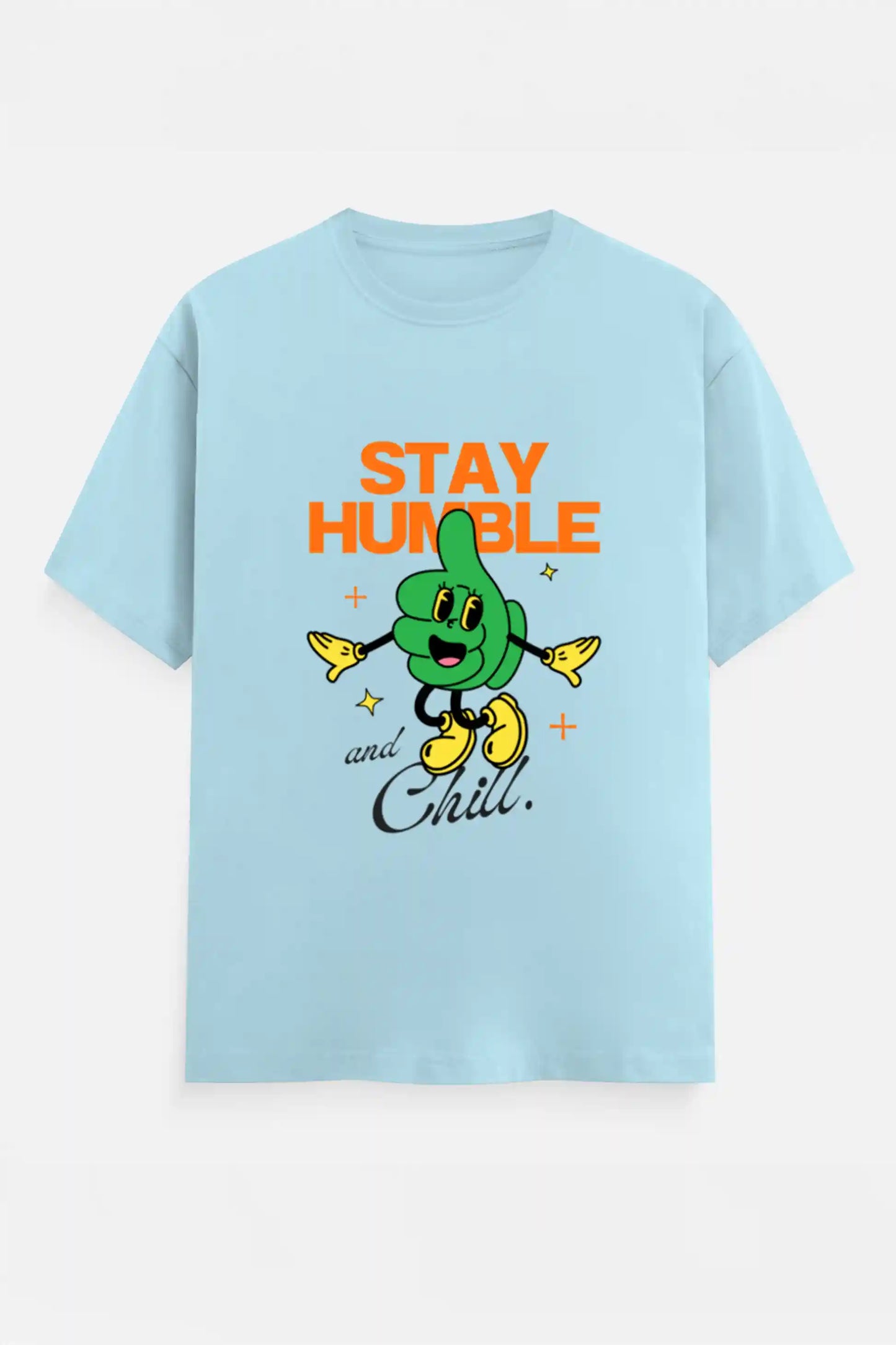 Stay humble and Chill T-Shirt